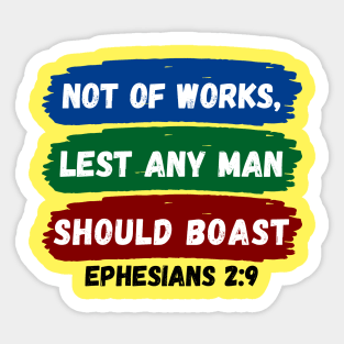 Not of works, lest any man should boast | Christian Saying Sticker